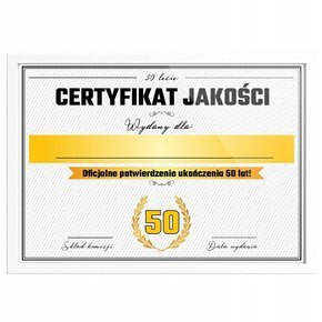 Certyfikat - 50 Urodziny